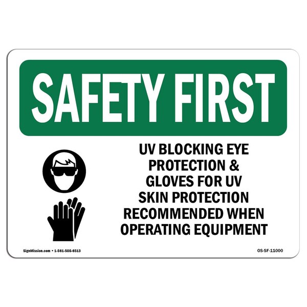 OSHA Sign, UV Blocking Eye Protection And W/ Symbol, 18in X 12in Aluminum, 18" W, 12" H, Landscape